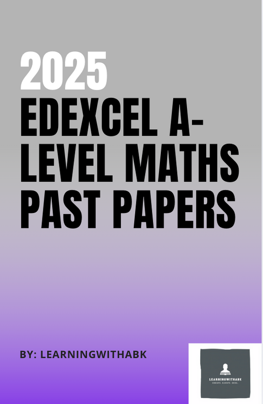 A-LEVEL MATHS EDEXCEL 2025 PAPERS - USED IN A-LEVELS FOR 2025